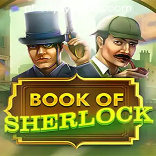 Exploring the Intriguing World of BookOfSherlock at Phenjoy86 Casino