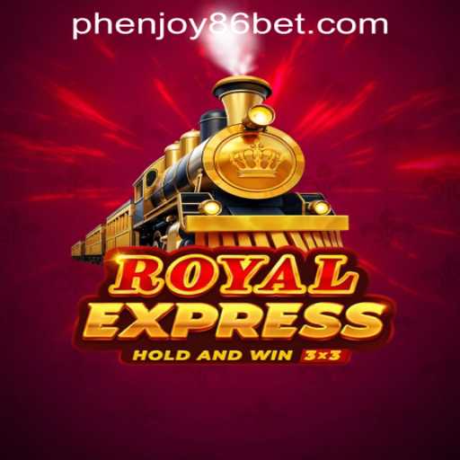 Discovering Royal Express: A Comprehensive Guide to Phenjoy86 Casino's New Game
